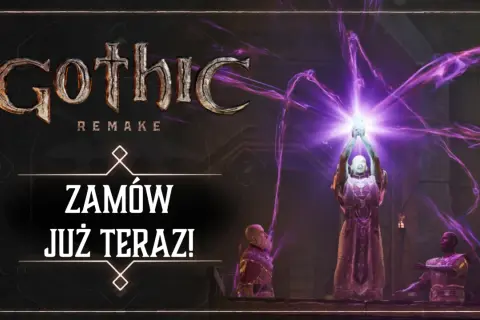 Gothic Remake premiera! Magowie rzucają zaklęcia, a na ekranie widać napis "Zamów już teraz!".