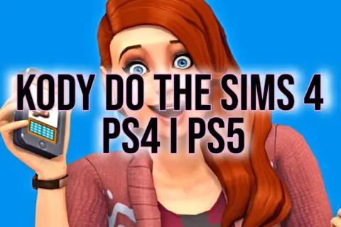 Kobieta z The Sims 4 pokazuje telefon z napisem "KODY DO THE SIMS 4 PS4 I PS5".