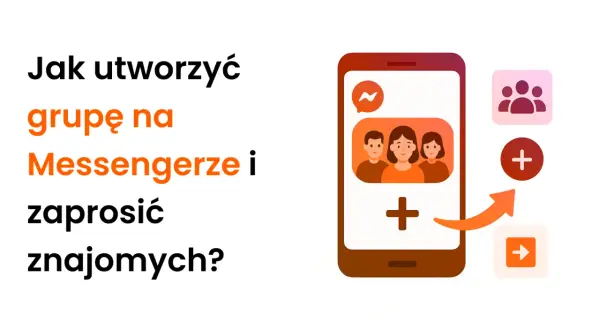 Jak utworzyć grupę na Messengerze i zaprosić znajomych? Ilustracja pokazuje telefon z ikonami do tworzenia grupy.