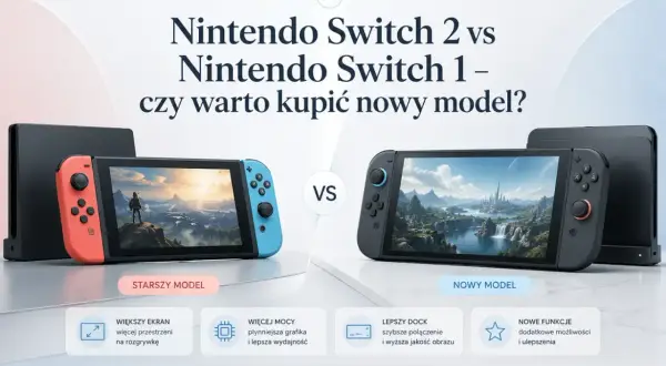 Porównanie Nintendo Switch 2 vs 1. Sprawdź najnowsze nintendo switch news i dowiedz się, czy warto kupić nowy model.