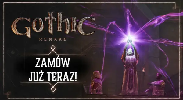 Gothic Remake premiera! Magowie rzucają zaklęcia, a na ekranie widać napis "Zamów już teraz!".