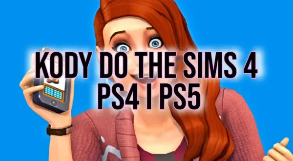 Kobieta z The Sims 4 pokazuje telefon z napisem "KODY DO THE SIMS 4 PS4 I PS5".
