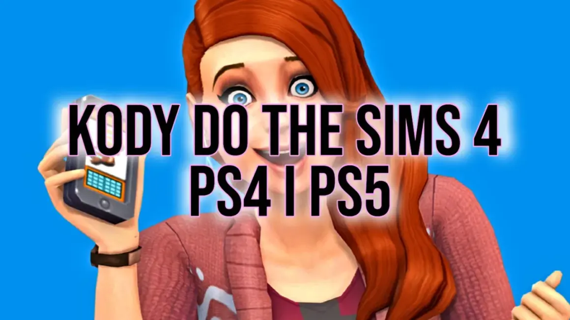 Kobieta z The Sims 4 pokazuje telefon z napisem "KODY DO THE SIMS 4 PS4 I PS5".