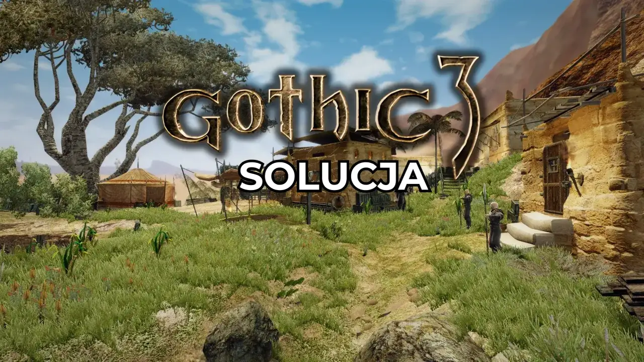 Gothic 3: Solucja. Pustynny krajobraz z budynkami, namiotami i postaciami.