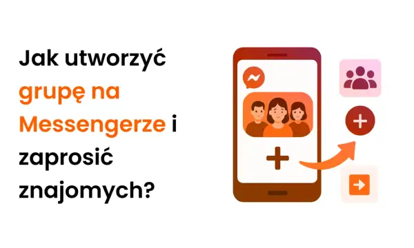 Jak utworzyć grupę na Messengerze i zaprosić znajomych? Ilustracja pokazuje telefon z ikonami do tworzenia grupy.