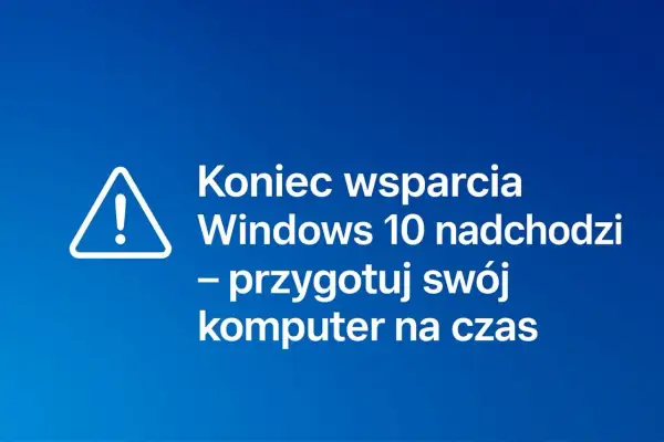 Koniec wsparcia Windows 10 nadchodzi – przygotuj swój komputer na czas.